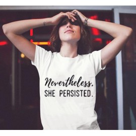 Women's printed T-shirt -Never the less She persisted