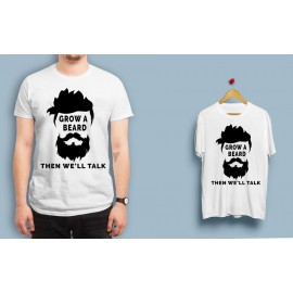 Men's printed T-shirt -Grow a beard then we will talk
