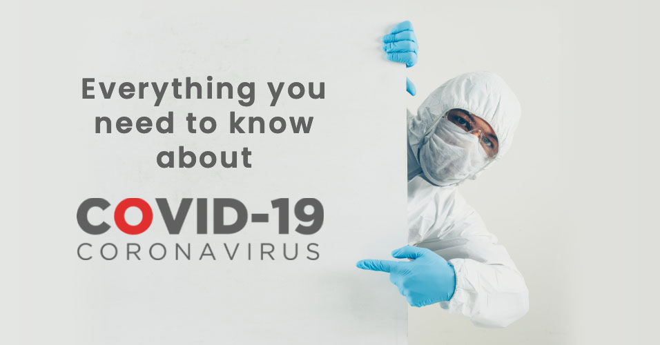 Everything You Need To Know About Covid-19