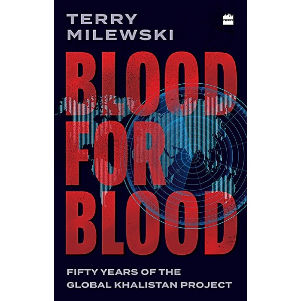 Blood for Blood: Fifty Years of the Global Khalistan Project