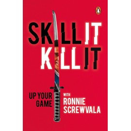 Skill It, Kill It: Up Your Game by Ronnie Screwvala | Self-help Book