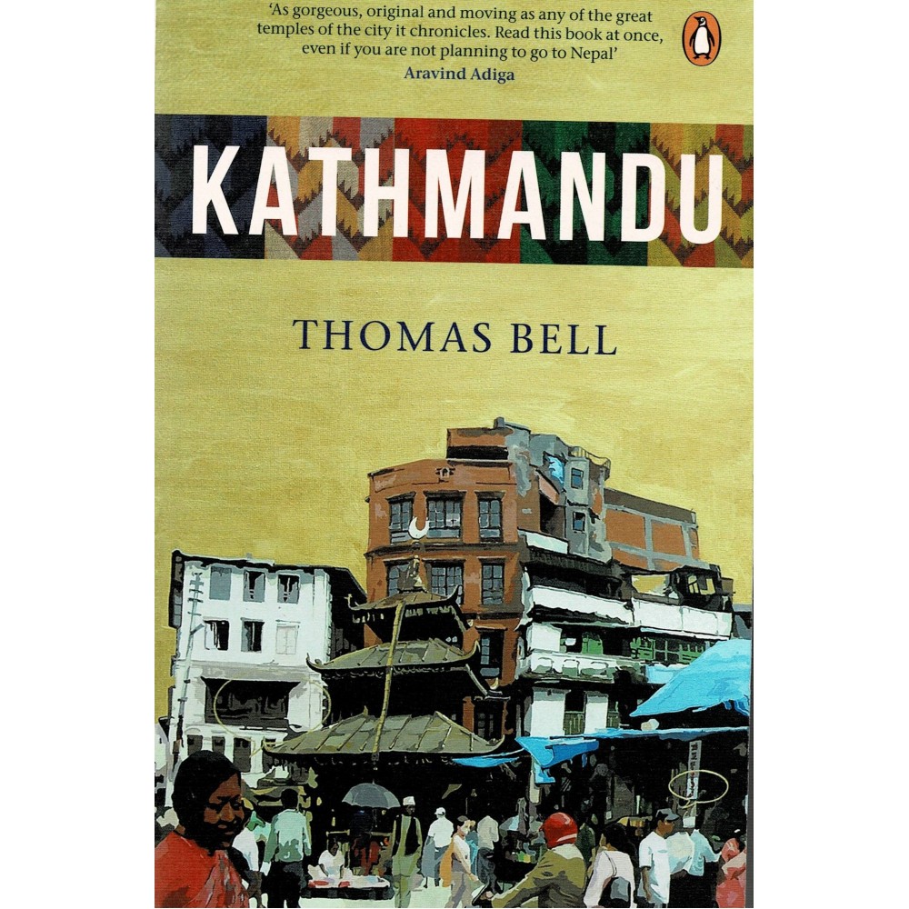 Kathmandu - Thomas Bell Kathmandu - Thomas Bell