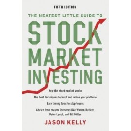 The Neatest Little Guide to Stock Market Investing - Jason Kelly