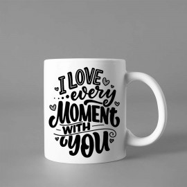 I Love Every Moment With You Printed Mug | Valentine Day Special