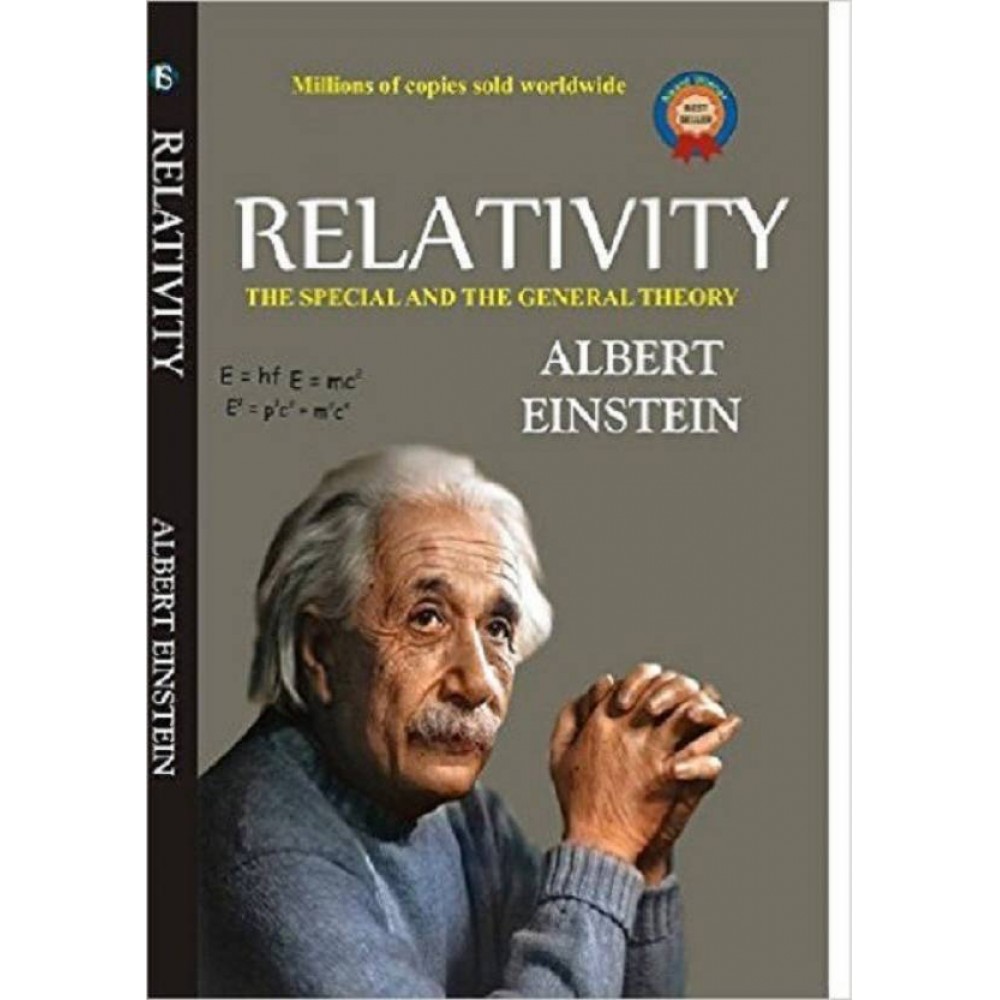 Relativity : The Special and The General Theory - Albert Einstein