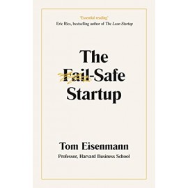 The Fail-Safe Startup By Tom Eisenmann | Business Book for Startup Company