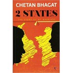 Chetan Bhagat 2 States: The Story Of My Marriage | Love Story Novel Chetan Bhagat 2 States: The Story Of My Marriage | Love Story Novel