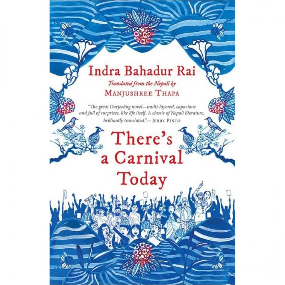 There's A Carnival Today By Indra Bahadur Rai & Manjushree Thapa