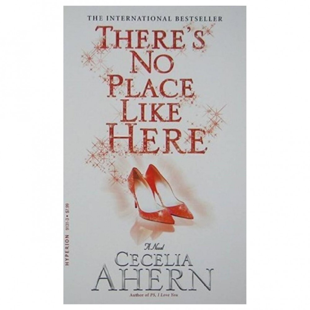 There's No Place Like Here by Cecelia Ahern  There's No Place Like Here by Cecelia Ahern