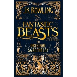 Fantastic Beasts And Where To Find Them By JK Rowling