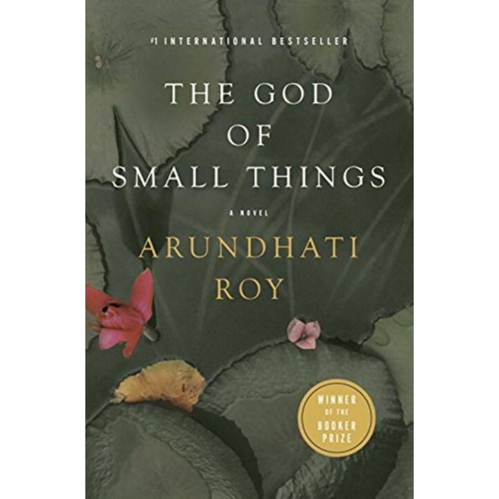 The God Of Small Things By Arundhati Roy