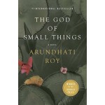 The God Of Small Things By Arundhati Roy
