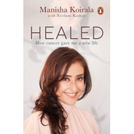 Healed - Manisha Koirala | How Cancer Gave Me A New Life