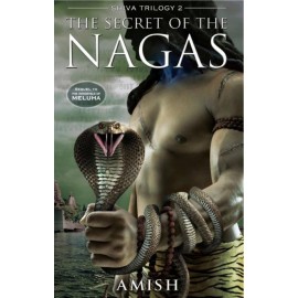 The Secret Of Nagas By Amish Tripathi | The Shiva Trilogy