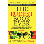 The Rudest Book Ever By Shwetabh Gangwar