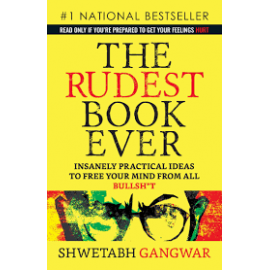 The Rudest Book Ever By Shwetabh Gangwar