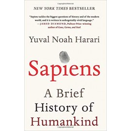 Sapiens: A Brief History of Humankind By Yuval Noah Harari