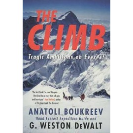 THE CLIMB By Boukreev Anatoli | Tragic Ambitions On Everest