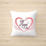 Best Mom Ever Personalized Cushion| Happy Mother's Day 