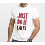 Men's Printed T-shirt - Just do it later