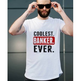 Unisex Printed T-shirt - Coolest banker ever