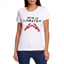 You Are My Lobster Printed Custom Design T-Shirt