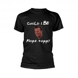 Could I Be More Sorry Printed Custom Design T-Shirt