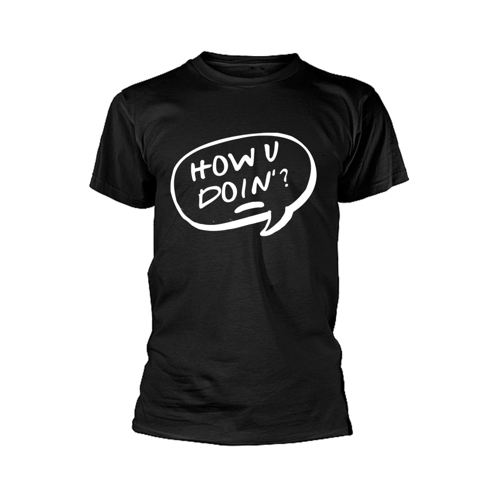How You Doin' Printed Custom Design T-Shirt How You Doin' Printed Custom Design T-Shirt