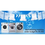 Which Washing Machines to Choose Under the Budget Rs 90,000?