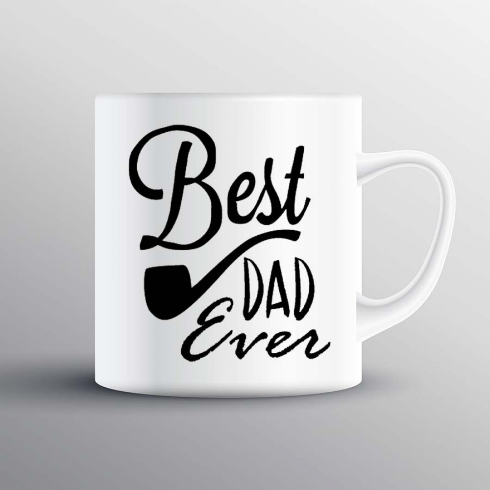 Best Dad Ever Custom Printed Mug Best Dad Ever Custom Printed Mug