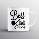 Best Dad Ever Custom Printed Mug Best Dad Ever Custom Printed Mug