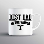 Best Dad In The World' Custom Printed Mug Best Dad In The World' Custom Printed Mug