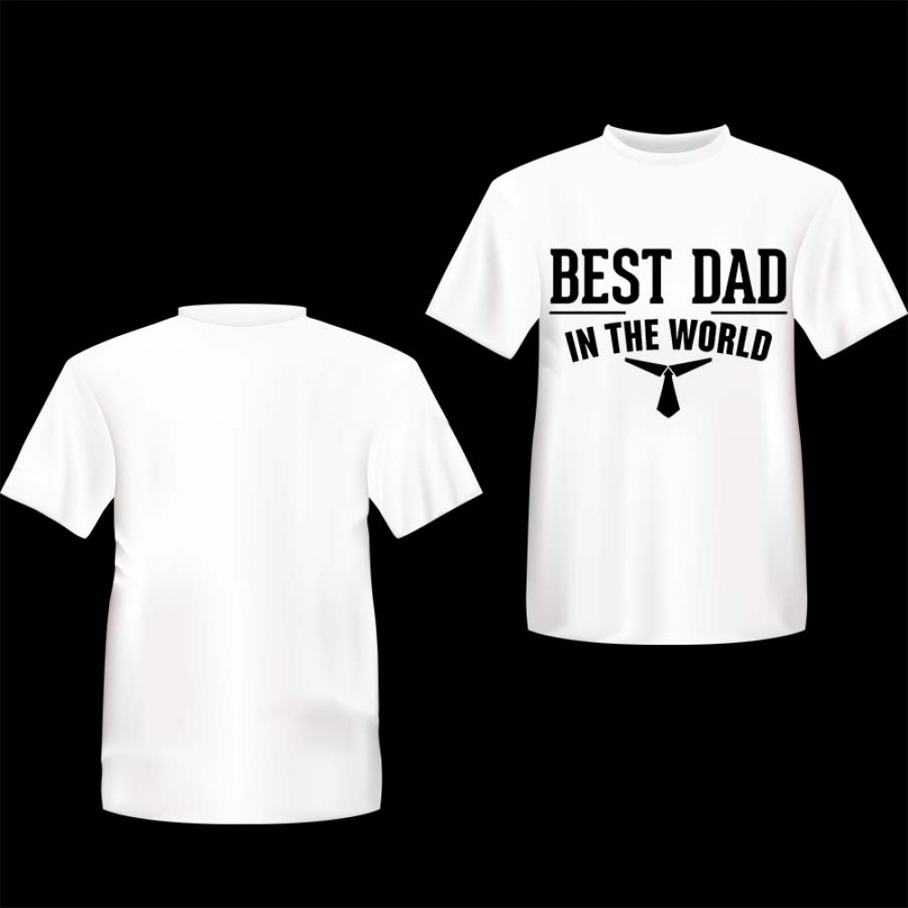 Best Dad In The World' Custom Printed T-shirt ( Cotton )  Best Dad In The World' Custom Printed T-shirt ( Cotton )
