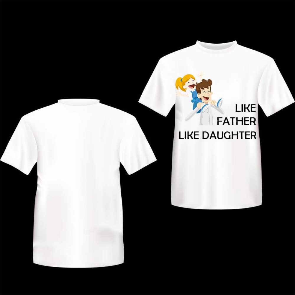 Like Father Like Daughter Custom Printed T-Shirt (Cotton)