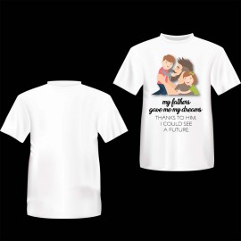 My Father Gave Me My Dreams | Customize Cotton T-shirt