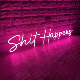 Neon LED Light 'Shit Happens' - Customized