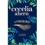 Lyrebird by Cecelia Ahern  Lyrebird by Cecelia Ahern