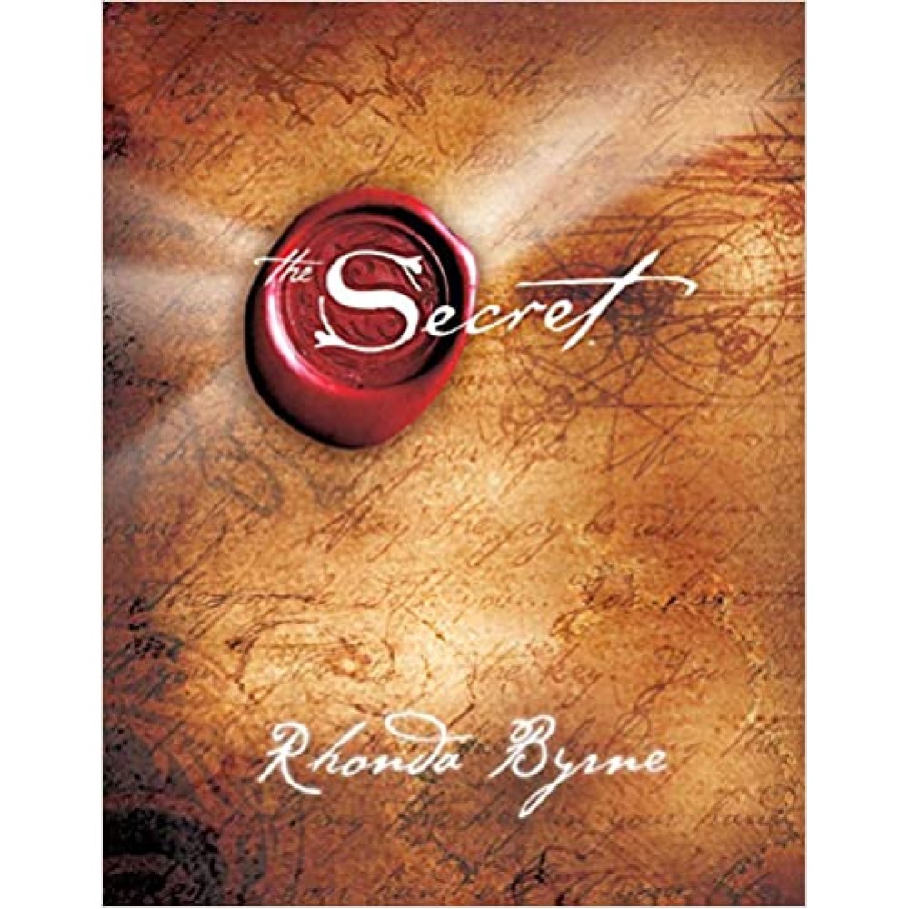 The Secret by Rhonda Byrne The Secret by Rhonda Byrne