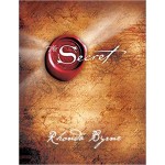 The Secret by Rhonda Byrne The Secret by Rhonda Byrne