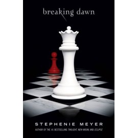 Breaking Dawn (The Twilight Saga #4) By Stephenie Meyer