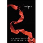 Eclipse (The Twilight Saga #3) By Stephenie Meyer Eclipse (The Twilight Saga #3) By Stephenie Meyer