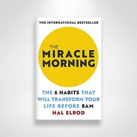 The Miracle Morning By Hal Elrod