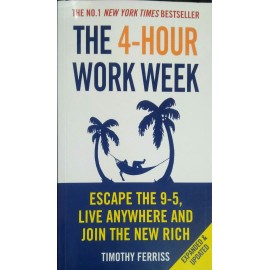 The 4 Hour Work Week by Timothy Ferriss