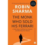 The Monk Who Sold His Ferrari By Robin Sharma