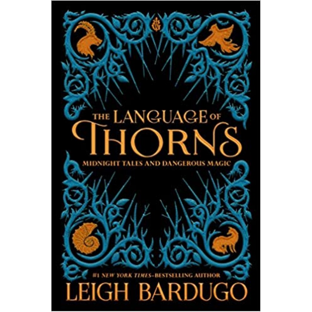 The Language of Thorns: Midnight Tales and Dangerous Magic The Language of Thorns: Midnight Tales and Dangerous Magic