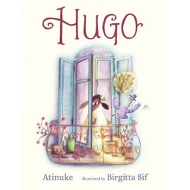 Hugo by Atinuke, Birgitta Sif | Children's Picture Books | 3 - 7 Years