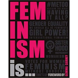 Feminism Is...