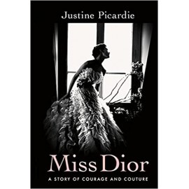 Miss Dior: A Story of Courage and Couture
