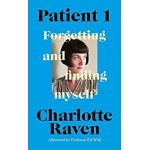 Patient 1: Forgetting and Finding Myself | KIndle Edition