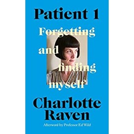 Patient 1: Forgetting and Finding Myself | KIndle Edition